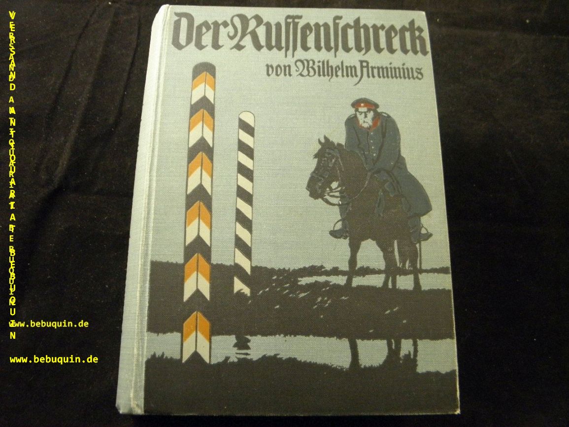 ARMINIUS, Wilhelm: - Der Russenschreck. Eine Erzhlung fr die Jugend aus den Tagen der Schlacht bei Tannenberg.
