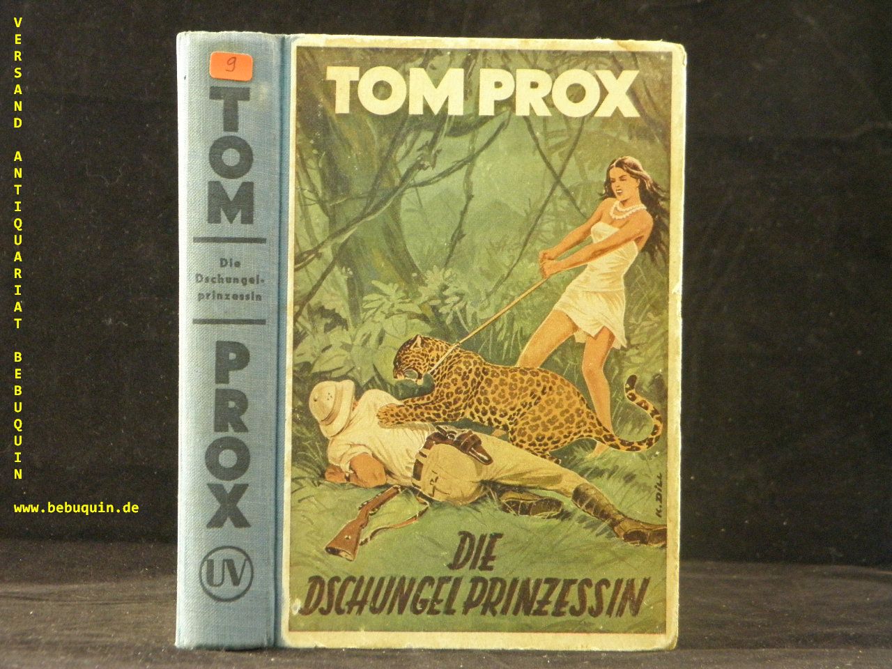 TOM PROX.-  RANDALL, Rolf: - (d.i. Joachim Rennau) Die Dschungelprinzessin.  Ein spannungsgeladenes Abenteuer, das Tom Prox in Amerika und Afrika zu bestehen hat.