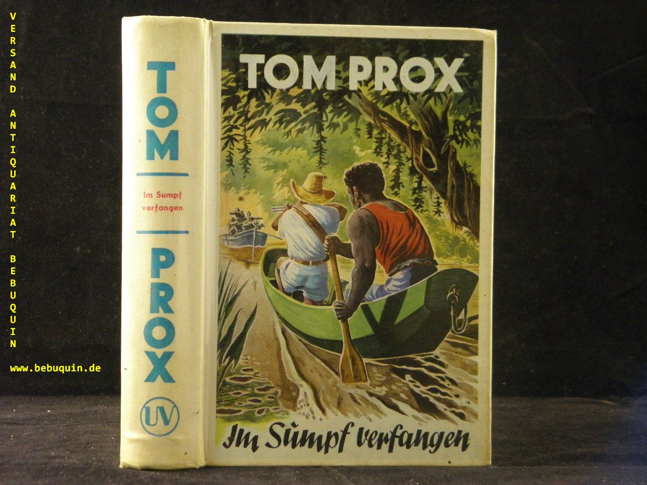 TOM PROX.-  ROBBY, Alex: - Im Sumpf verfangen.