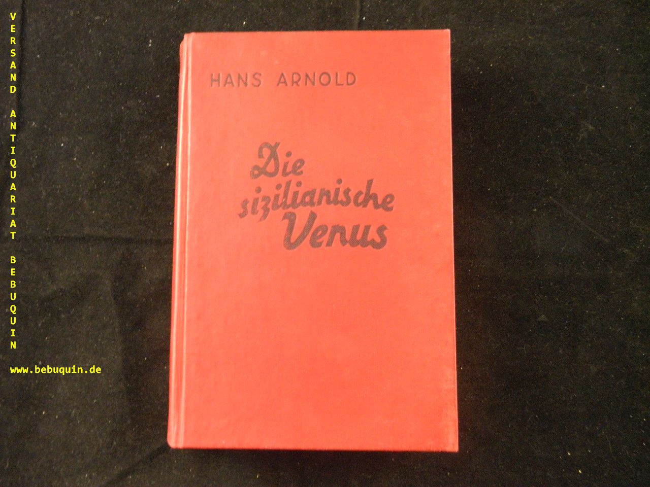 ARNOLD, Hans: - Die sizilianische Venus. Kriminalroman.