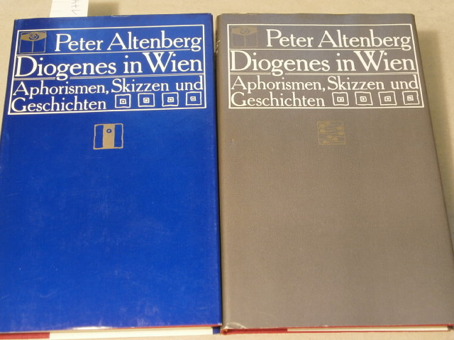 ALTENBERG, Peter: - Diogenes in Wien. Aphorismen, Skizzen und Geschichten.