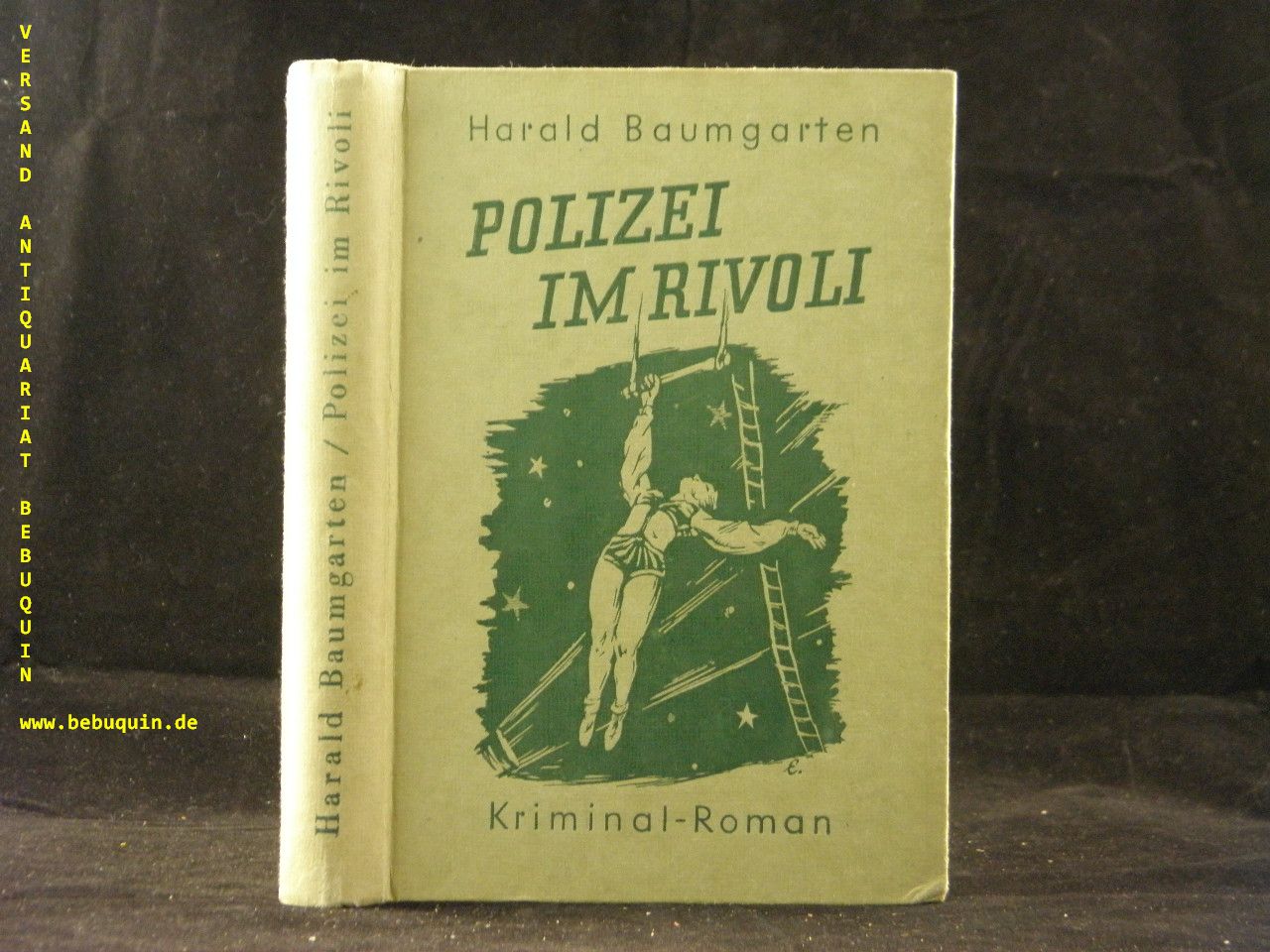 BAUMGARTEN, Harald: - Polizei im Rivoli. Kriminalroman.