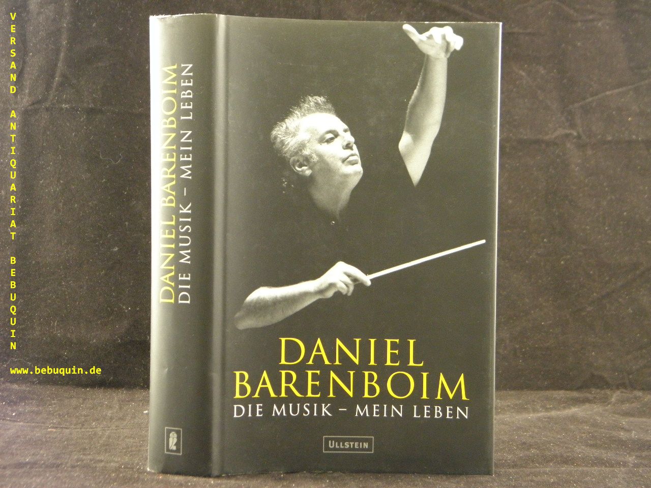 BARENBOIM, Daniel: - Die Musik - mein Leben. Hrsg. von Michael Lewin. D.v. Miachel Lewin und Matthias Arzberger.