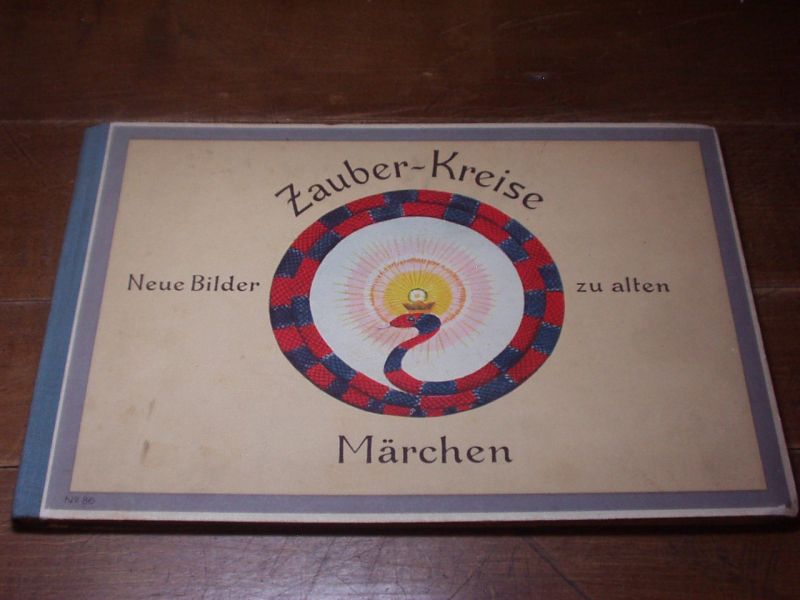 KADNER, E.: - Zauber-Kreise.  Neue Bilder zu alten Mrchen. Nacherzhlt und illustriert von E. Kadner.