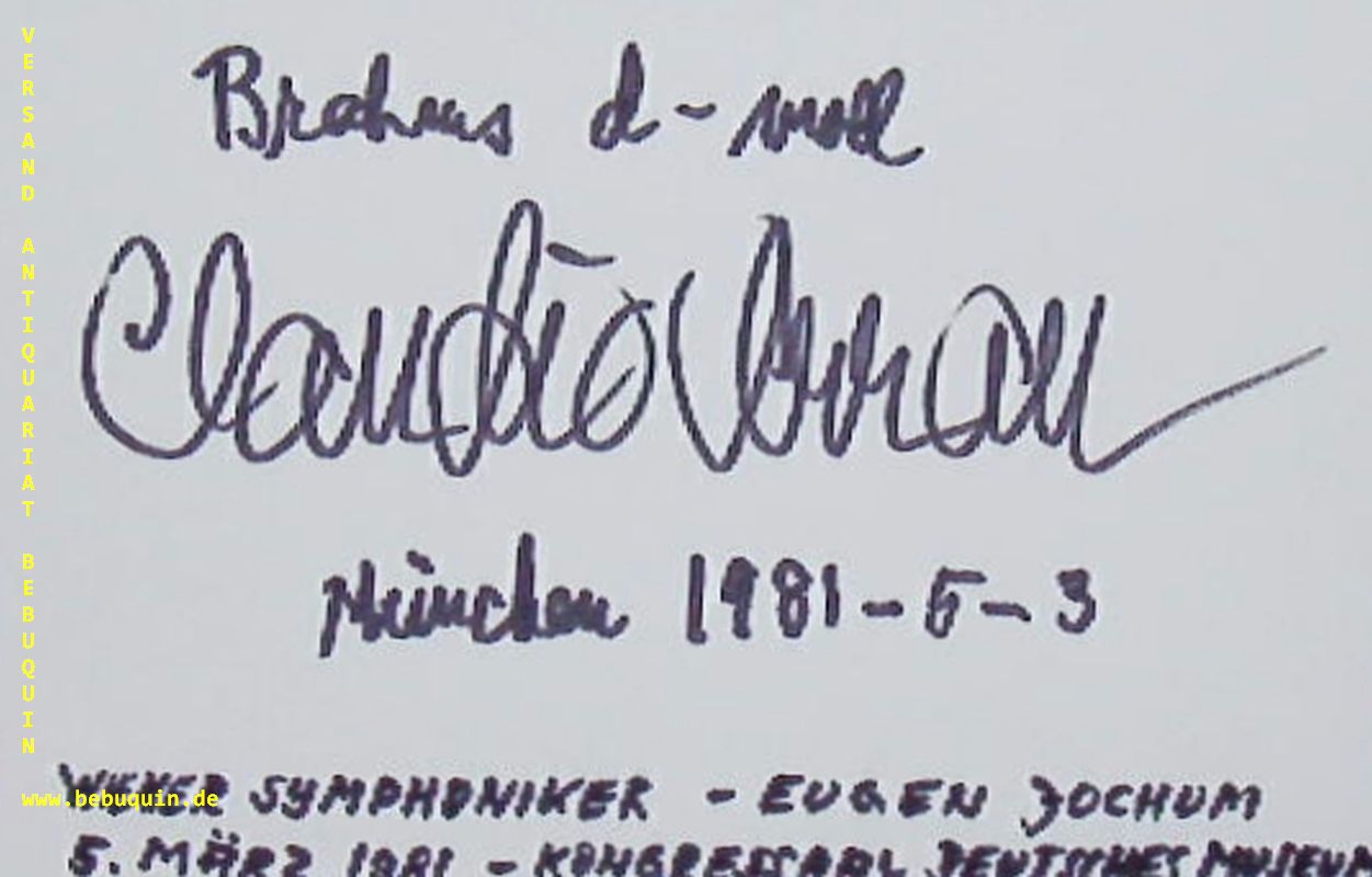 ARRAU, Claudio (Pianist): - eigenhndig signierte und datierte Autogrammkarte: Brahms d - moll. Mit den Wiener Symphonikern unter Eugen Jochum.