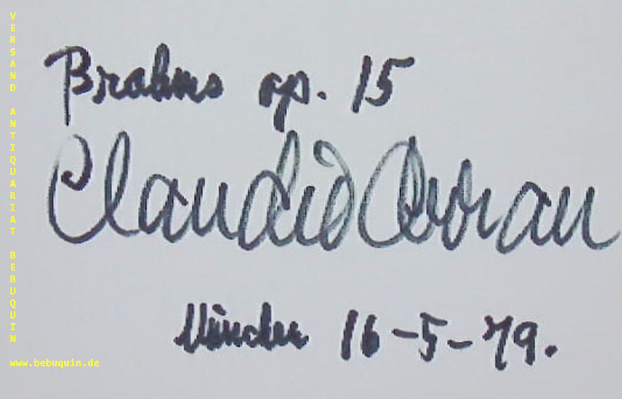 ARRAU, Claudio (Pianist): - eigenhndig signierte und datierte Autogrammkarte: Brahms op. 15.