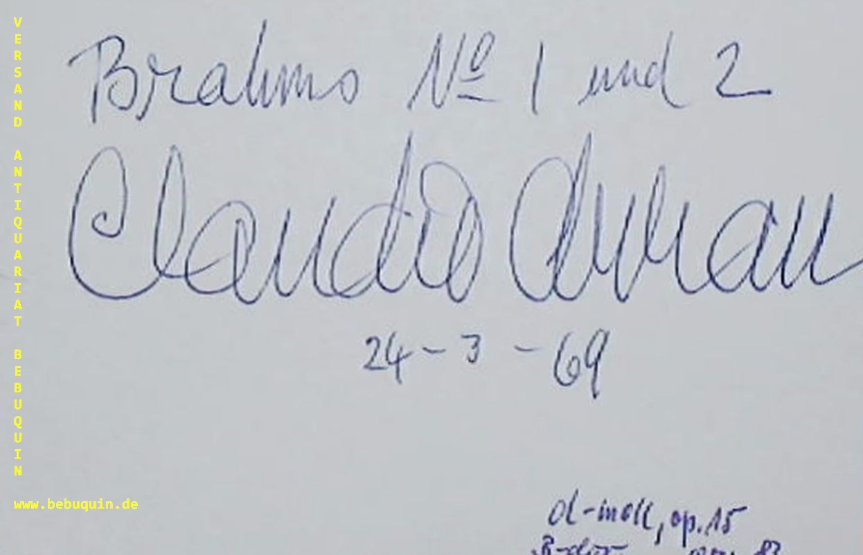 ARRAU, Claudio (Pianist): - eigenhndig signierte und datierte Autogrammkarte: Brahms No 1 und 2.