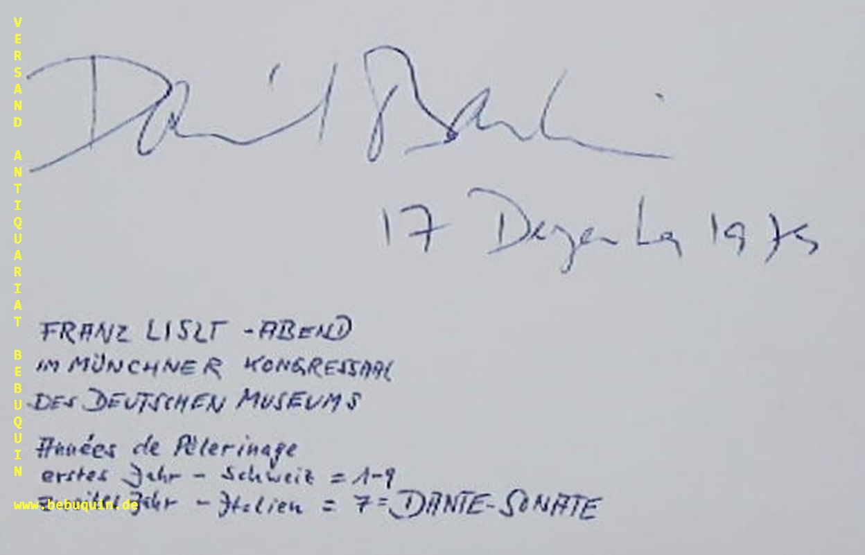 BARENBOIM, Daniel (Dirigent): - eigenhndig signierte und datierte Autogrammkarte zu Franz Liszt Abend.