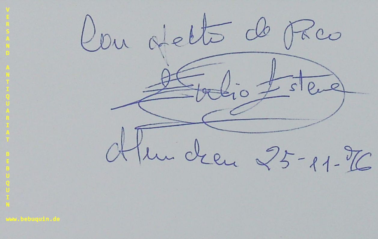 ESTEVE, Evelio (Paco-Tenor): - eigenhndig signierte und datierte Autogrammkarte.