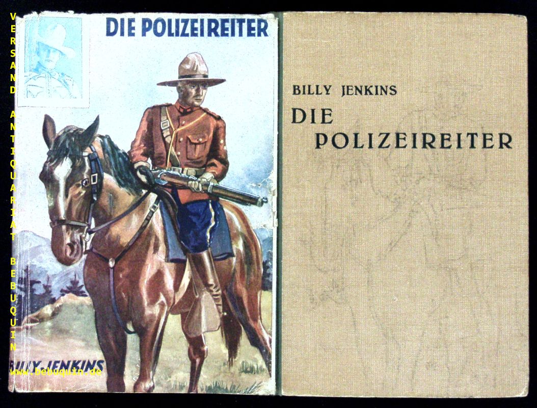 BILLY JENKINS.-  014 / ANDERS, Deez: - Die Polizeireiter. Nach den Berichten und Aufzeichnungen Billy Jenkins bearbeitet.