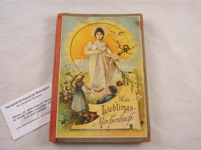 LE GRAVE, Agnes - (D.i. Jeanette Holthausen) Mein Lieblingsbuch.  Schne Erzhlungen fr wohlerzogene Kinder.