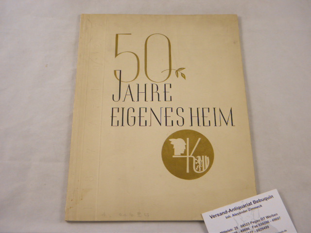 LEIPZIG.- - 50 JAHRE EIGENES HEIM 1877 - 1927.- Kaufmnnischer Verein zu Leipzig.