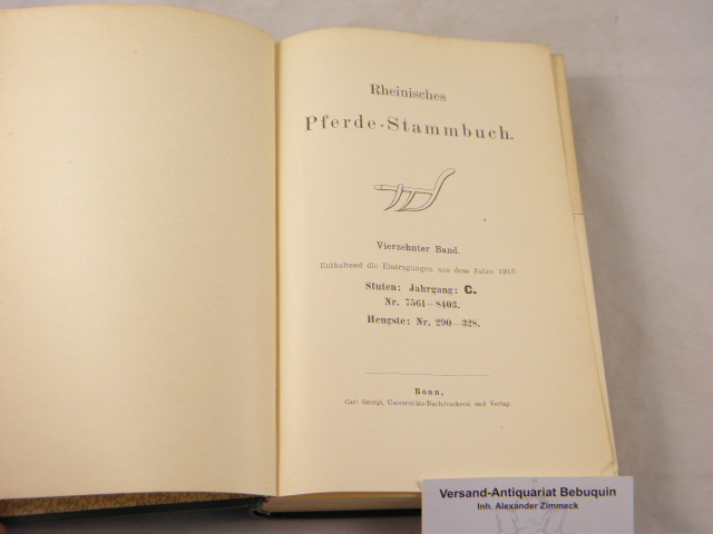 PFERDE.-  RHEINISCHES PFERDE-STAMMBUCH.- - 14. Bd.  Enthaltend die Eintragungen aus dem Jahre 1913. Stuten: Jahrgang C. Nr. 7561 - 8403. Hengste: Nr. 290 - 328.