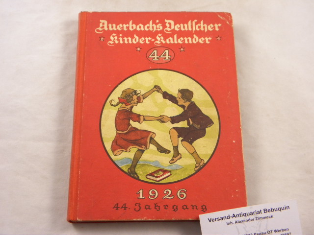  - AUERBACHS DEUTSCHER KINDERKALENDER AUF DAS JAHR 1926.- Hrsg. von Adolf Holst.
