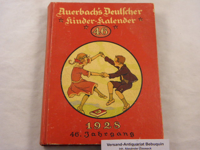  - AUERBACHS DEUTSCHER KINDERKALENDER AUF DAS JAHR 1928.- Hrsg. von Adolf Holst.