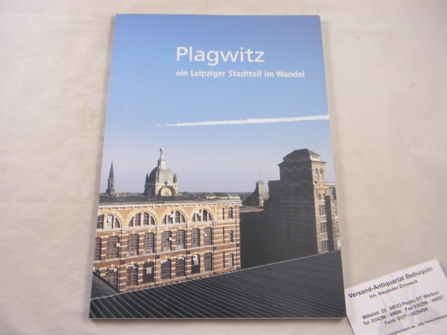 LEIPZIG.-  HIORT, Karen + NABERT, Thomas: - Plagwitz - ein Stadtteil im Wandel.