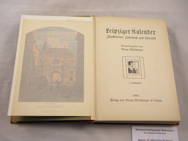LEIPZIG.- MERSEBURGER, Georg: - (Hrsg.) Leipziger Kalender. 05. Jg. Illustriertes Jahrbuch und Chronik.