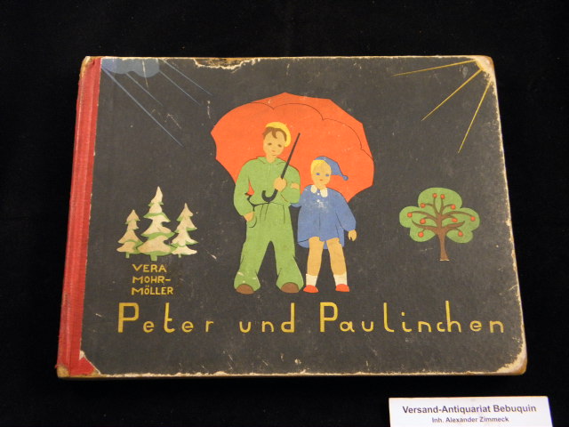 MOHR-MLLER, Vera: - Peter und Paulinchen. Ein Bilderbuch. Verse unter Mitarbeit von Liesel Waldbauer.