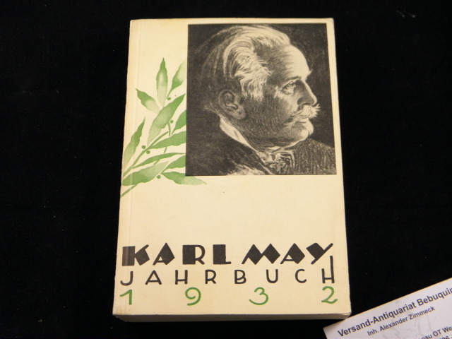 MAY.- KARL-MAY-JAHRBUCH.- - 1932. Hrsg. von K. Guenther und E.A. Schmid.