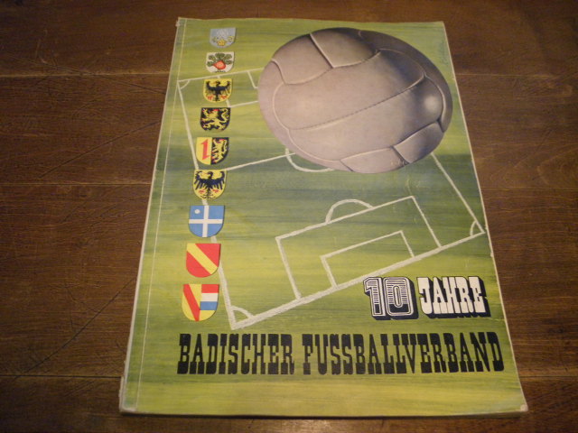FUSSBALL.- - 10 JAHRE BADISCHER FUSSBALLVERBAND.-  Hrsg. von Karl Engler.
