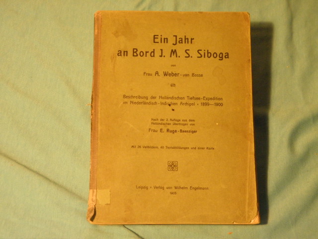 ASIEN.-  WEBER VAN BOSSE, A.: - Ein Jahr an Bord I. M. S. Siboga.  Beschreibung der hollndischen Tiefsee-Expedition im Niederlndisch-Indischen Archipel 1899-1900.