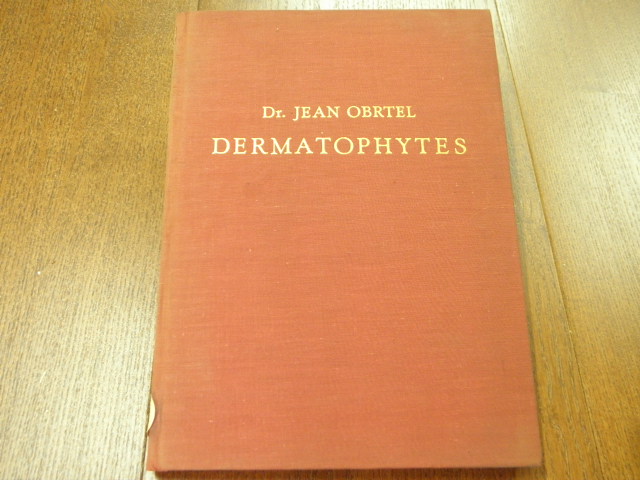 MEDIZIN.-  OBRTEL, Jean: - Dermatophytes.