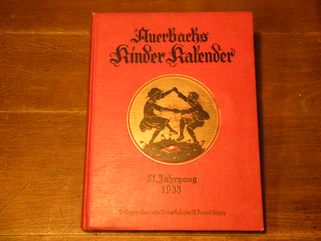  - AUERBACHS DEUTSCHER KINDERKALENDER AUF DAS JAHR 1933.- Hrsg. v. Adolf Holst.