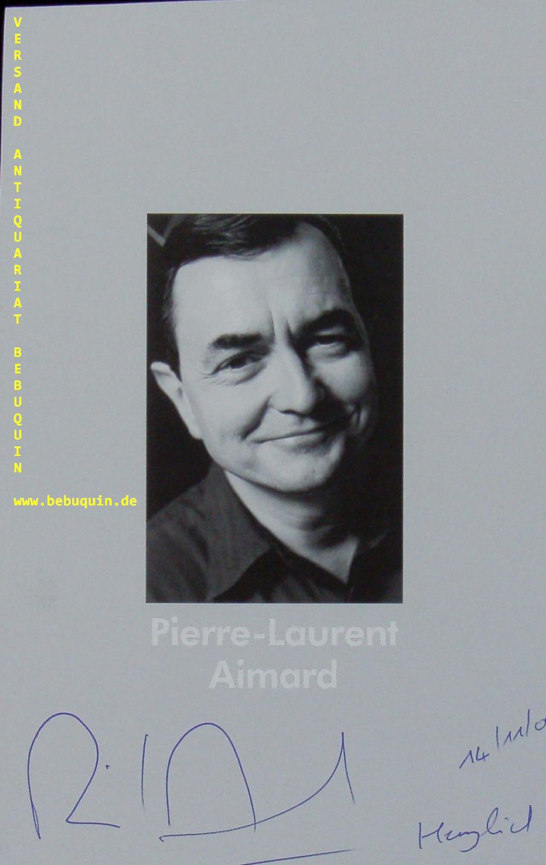 AIMARD, Pierre-Laurent (Pianist): - eigenhndig  signierte und datierte Portraitseite: Herzlich.