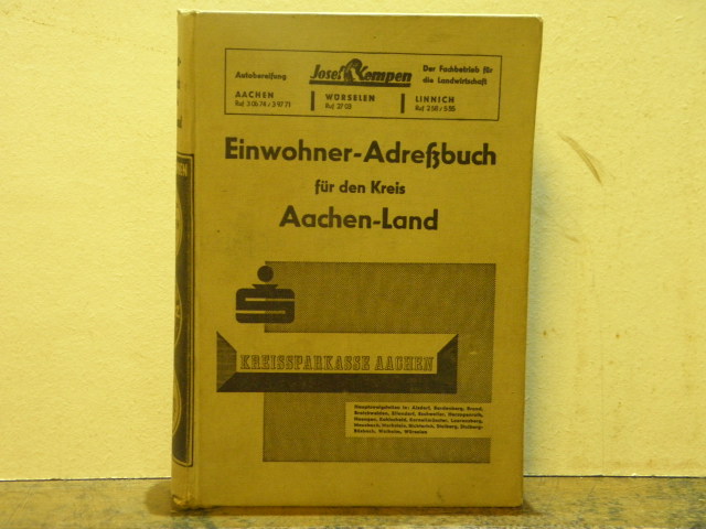 AACHEN.- - EINWOHNER- / ADRESS-BUCH FR DEN KREIS AACHEN - LAND 1962.-  Bearb. und zusammengestellt nach amtlichen Unterlagen.