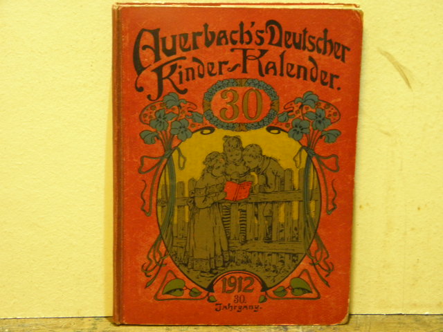  - AUERBACHS DEUTSCHER KINDERKALENDER AUF DAS JAHR 1912.- 30. Jg.