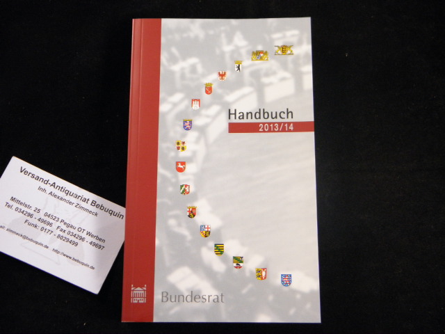  - HANDBUCH DES BUNDESRATES 2013/14.-  Hrsg. vom Bundesrat.