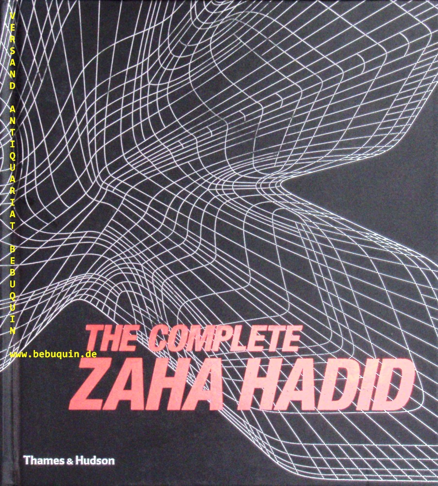 ARCHITEKTUR.-  HADID, Zaha: - The Complete.