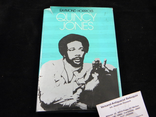 JONES.- HORRICKS, Raymond: - Quincy Jones. Selected Discography by Tony Middleton.