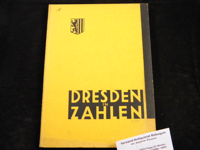DRESDEN.-  SCHUMANN: - DRESDEN IN ZAHLEN 1929.- Statistisches Jahrbuch der Stadt Dresden.