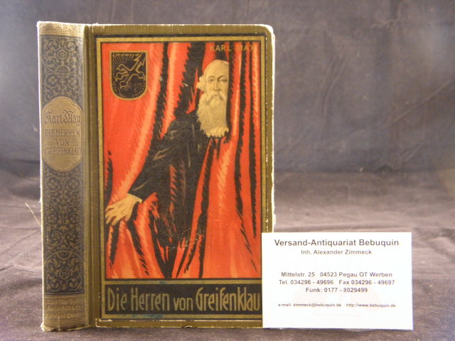 MAY, Karl: - Die Herren von Greifenklau. Hrsg. von E.A. Schmid und Franz Kandolf.