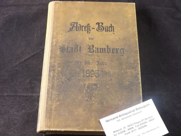 BAMBERG.- - ADRESS - BUCH DER STADT BAMBERG 1895.-  Hrsg. vom magistratischen Einwohnermeldeamte.