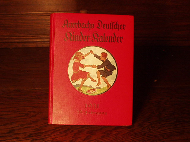  - AUERBACHS DEUTSCHER KINDERKALENDER AUF DAS JAHR 1931.- Hrsg. v. Adolf Holst.