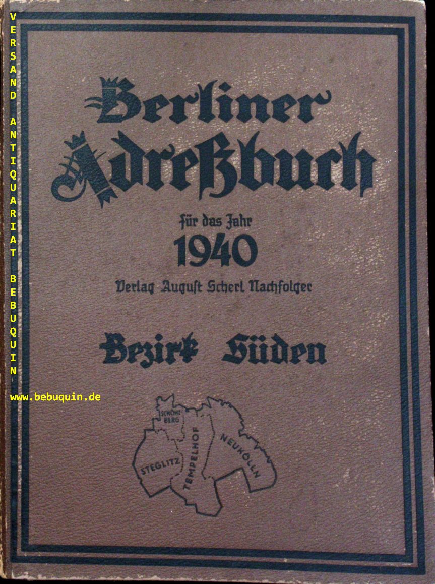 BERLIN.- - BERLINER ADRESSBUCH 1940.-  Bezirk Sden: Schneberg / Steglitz / Tempelhof / Neuklln.