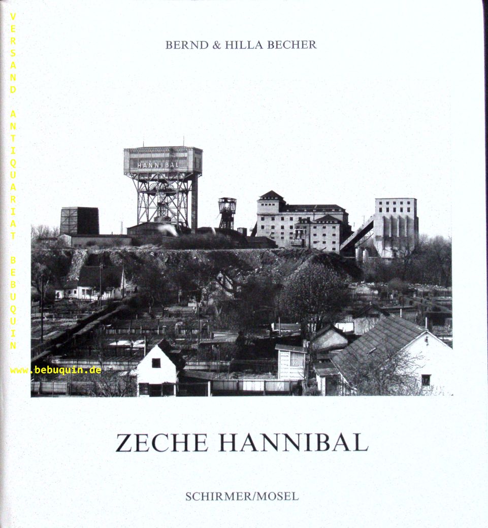 BECHER, Bernd und Hilla: - Zeche Hannibal.