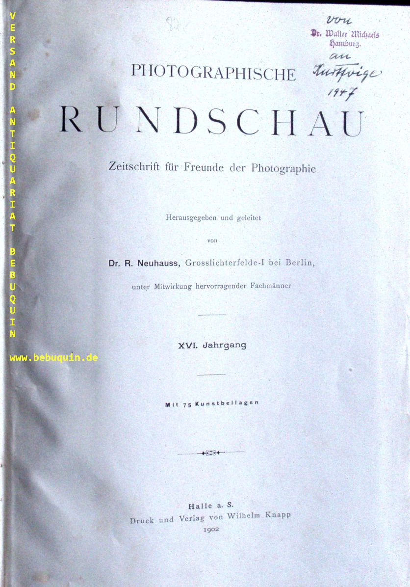 NEUHAUSS, R.: - (Hrsg.) Photographische Rundschau. XVI. Jahrgang.  Zeitschrift fr Freunde der Photographie.