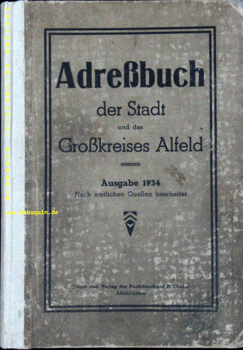 ALFELD.-  ADRESSBUCH DER STADT UND dES GROSSKREISDES ALFELD 1934.- - Nebst Einwohner-Verzeichnis der benachbarten Ortschaften.