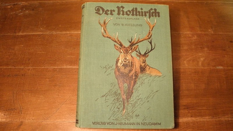 JAGD.-  KIESSLING, W.: - Der Rothirsch und seine Jagd.