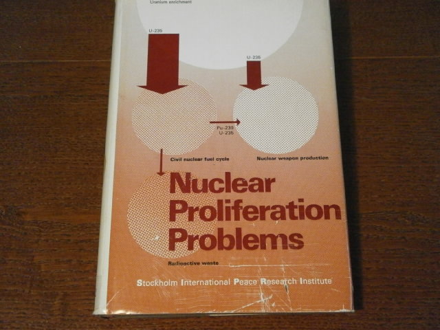 BARNABY, Frank: - (Hrsg.) Nuclear Proliferation Problems.  Stockholm International Peace Research Institute.