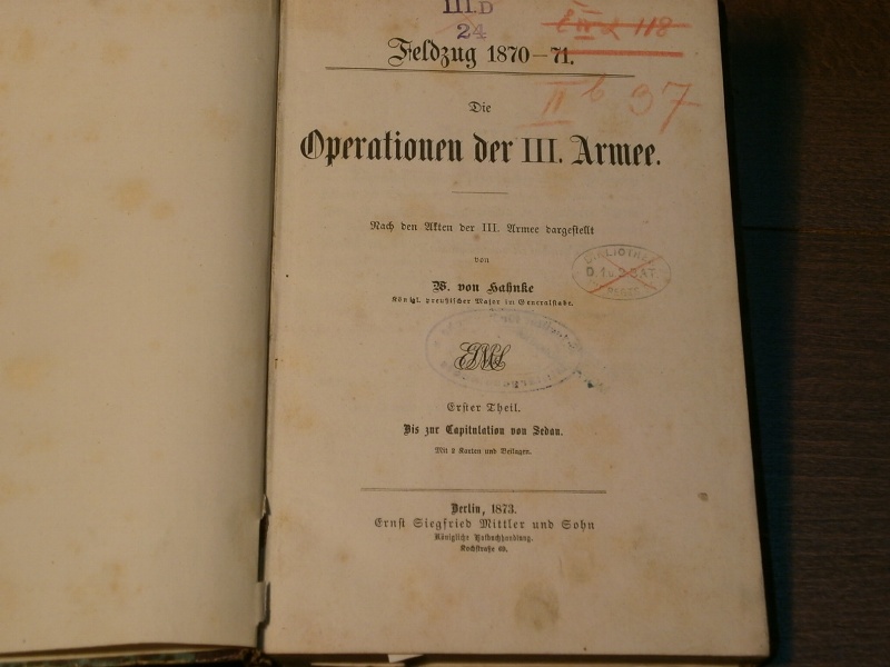 1870/71.-  HAHNKE, Wilhelm von: - Die Operationen der III. Armee. 1. Theil: Bis zur Capitulation von Sedan.