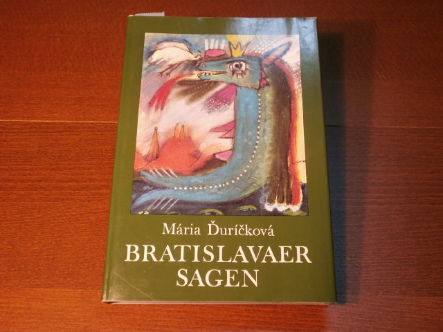 BRATISLAVA.-  DURICKOVA, Maria: - Bratislavaer Sagen. D.v. Gustav Just.