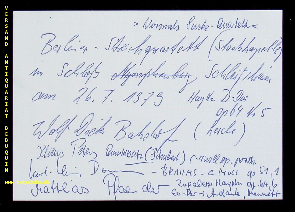 BERLINER STREICHQUARTETT.- BATZDORF, Wolf-Dieter + PETERS, Klaus + DOMMUS, Karl-Heinz + PFNDER, Mathias: - eigenhndig signierte und datierte Autogrammkarte.
