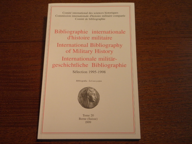  - INTERNATIONALE MILITRGESCHICHTLICHE BIBLIOGRAPHIE.-  Selection 1995 - 1998.