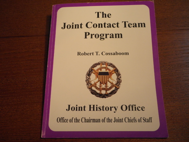 COSSABOOM, Robert T.: - The Joint Contact Team Program.  Contasts with Former Soviet Republics and Warsaw Notions 1992 - 1994.
