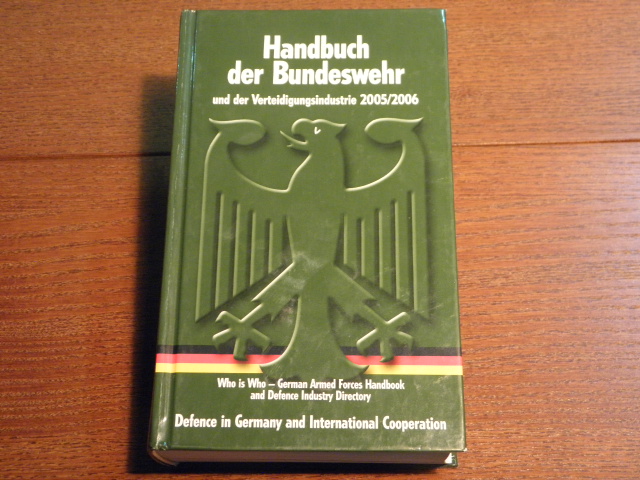  - HANDBUCH DER BUNDESWEHR 2005/2006.-  und der Verteidigungsindustrie.