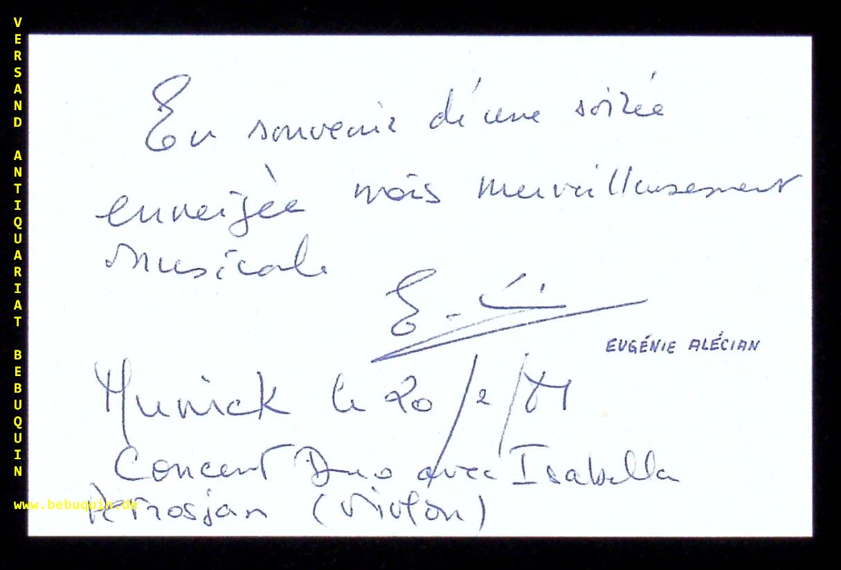 ALECIAN, Eugenie (Pianistin): - eigenhndig  signierte und datierte Autogrammkarte mit ausfhrlichem eigenhnidger Gruss.